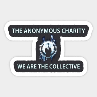 Anonymous Charity. We are The Collective 2019 Sticker